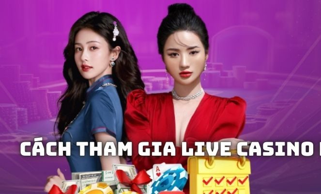 Các bước tham gia đơn giản tại live casino Ko66