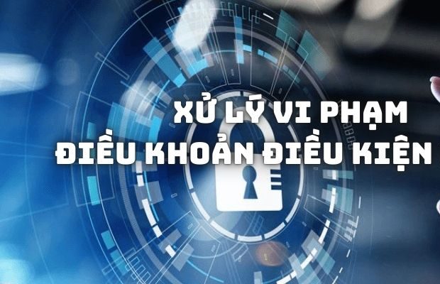 Xử lý các trường hợp vi phạm điều khoản điều kiện HB88