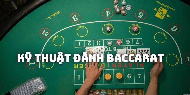 Kỹ thuật đánh Baccarat HB88