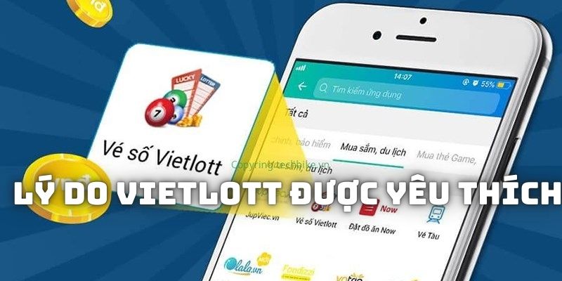 Lý do Vietlott được nhiều người yêu thích