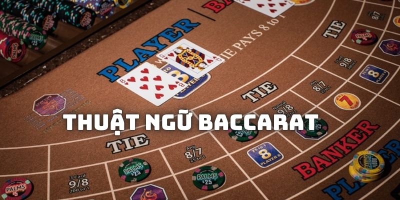 Thuật ngữ cần nắm được khi chơi Baccarat HB88